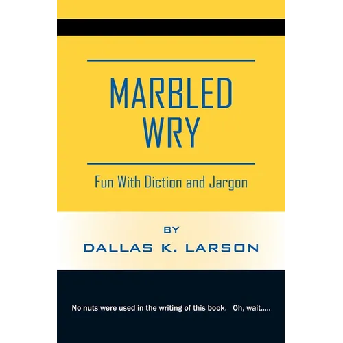 Marbled Wry: Fun With Diction and Jargon - Paperback