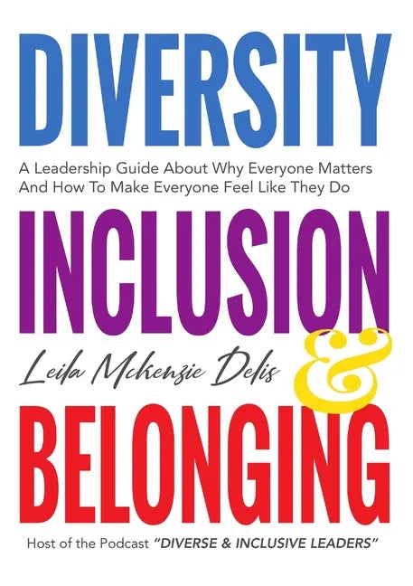 Diversity, Inclusion & Belonging - Paperback