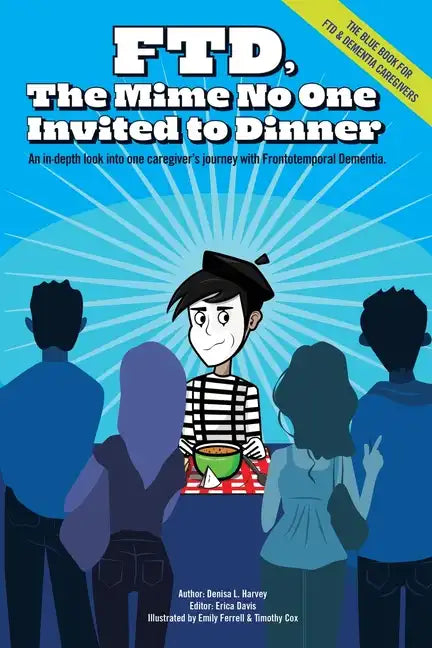 Ftd: The Mime No One Invited To Dinner - Paperback