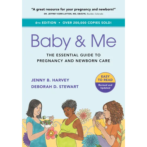 Baby & Me: The Essential Guide to Pregnancy and Newborn Care - Paperback