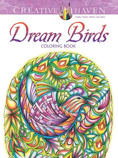 Creative Haven Dream Birds Coloring Book - Paperback