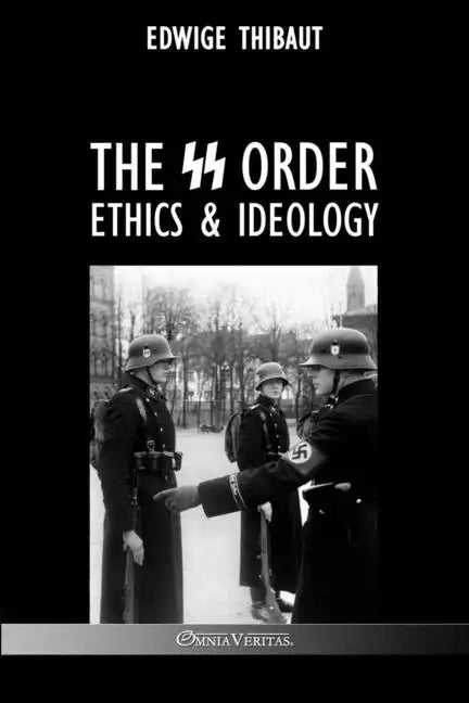 The SS Order: Ethics & Ideology - Paperback