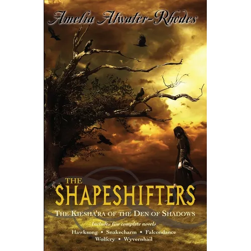 The Shapeshifters: The Kiesha'ra of the Den of Shadows - Paperback