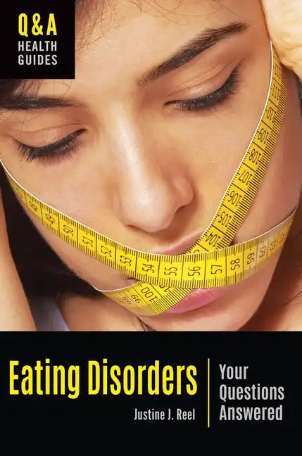 Eating Disorders: Your Questions Answered - Hardcover