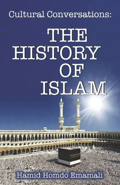 Cultural Conversations: The History of Islam - Paperback