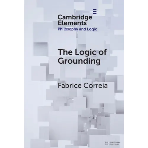 The Logic of Grounding - Hardcover