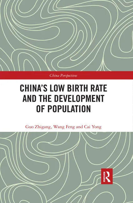 China's Low Birth Rate and the Development of Population - Paperback