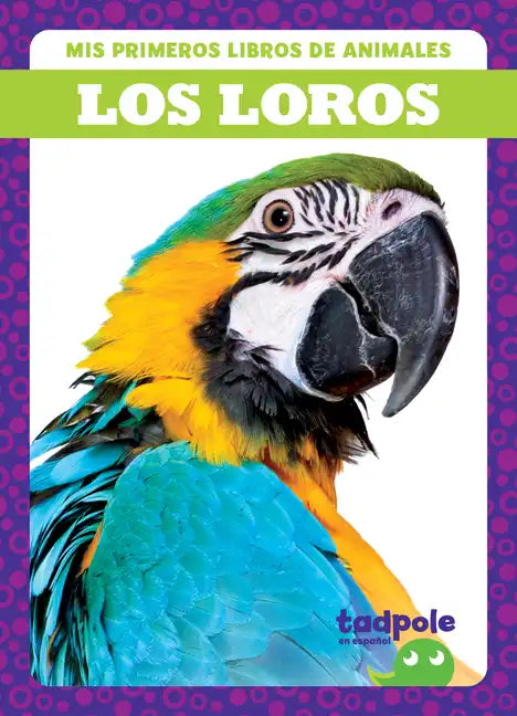 Los Loros (Parrots) - Paperback