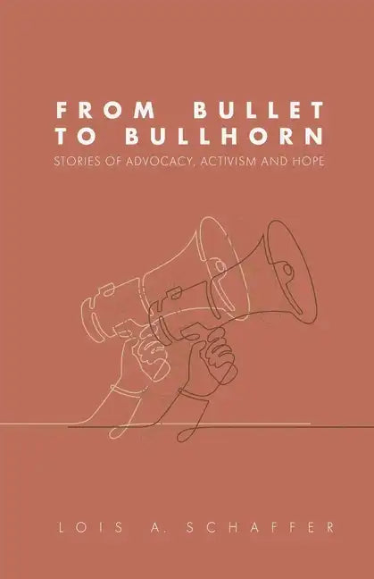 From Bullet to Bullhorn - Paperback