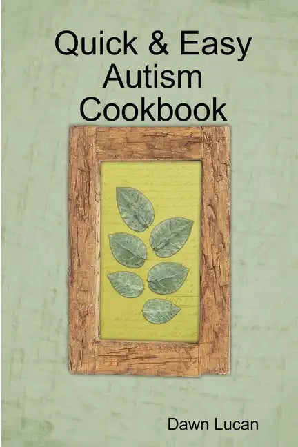 Quick & Easy Autism Cookbook - Paperback