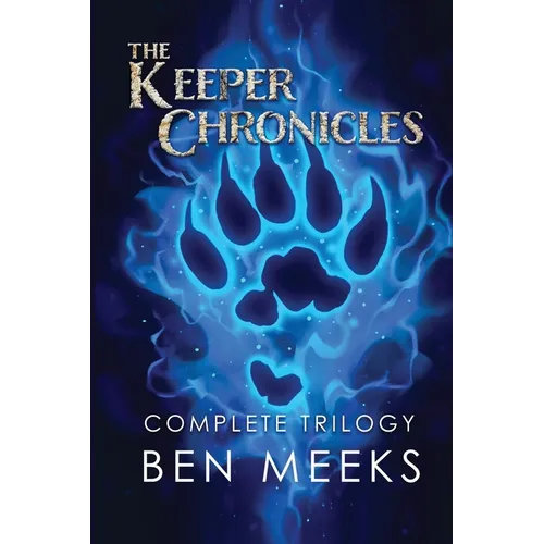 The Keeper Chronicles: Complete Trilogy - Paperback