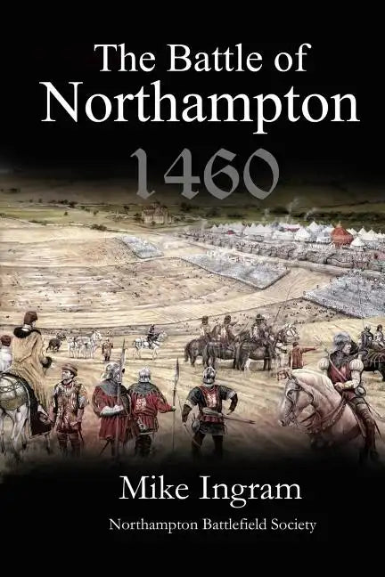 The Battle of Northampton 1460 - Paperback