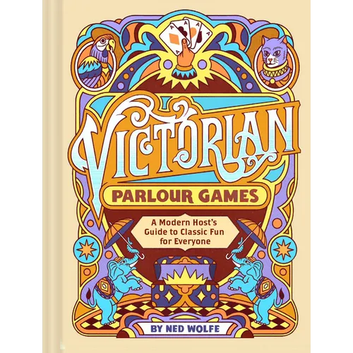 Victorian Parlour Games: A Modern Host's Guide to Classic Fun for Everyone - Hardcover