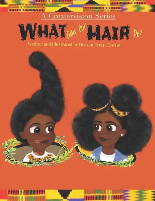 What can our hair do?: A fun and educational Children's Book about Natural Hair - Paperback