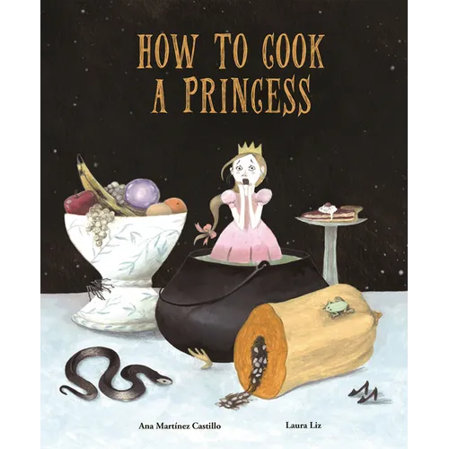 How to Cook a Princess - Hardcover