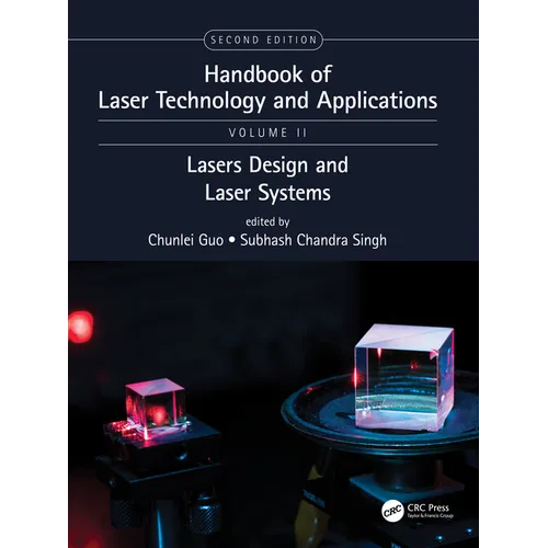 Handbook of Laser Technology and Applications: Laser Design and Laser Systems (Volume Two) - Paperback