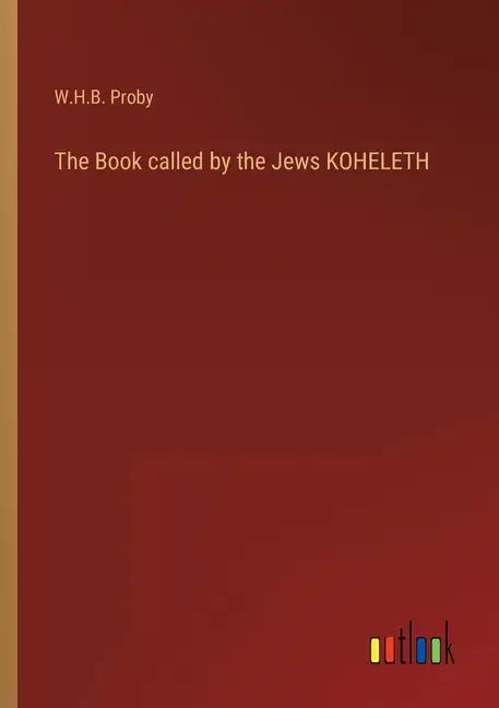 The Book called by the Jews KOHELETH - Paperback