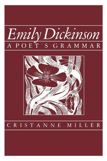 Emily Dickinson: A Poet's Grammar - Paperback
