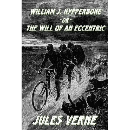 William J. Hypperbone, or The Will of an Eccentric - Paperback