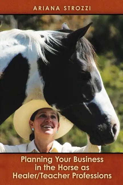 Planning Your Business in the 'Horse as Healer/Teacher' Professions - Paperback