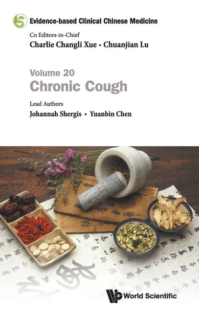 Evidence-Based Clinical Chinese Medicine - Volume 20: Chronic Cough - Hardcover