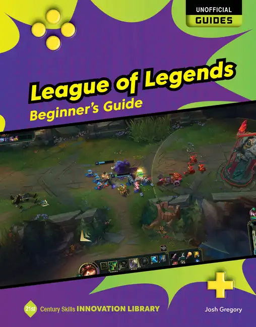 League of Legends: Beginner's Guide - Library Binding