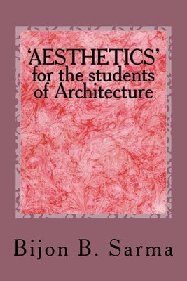 'AESTHETICS' for the students of Architecture - Paperback