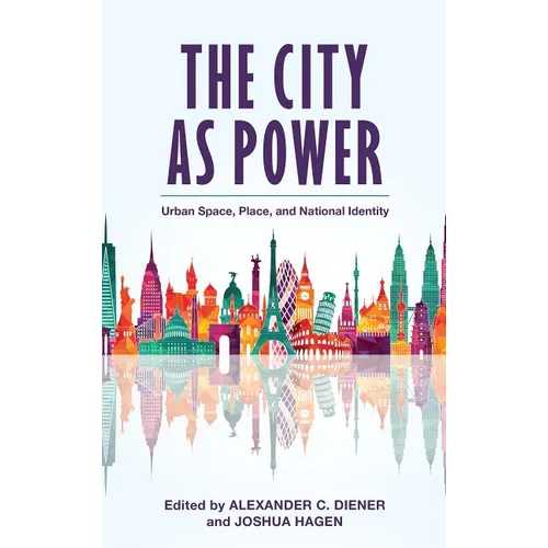 The City as Power: Urban Space, Place, and National Identity - Paperback