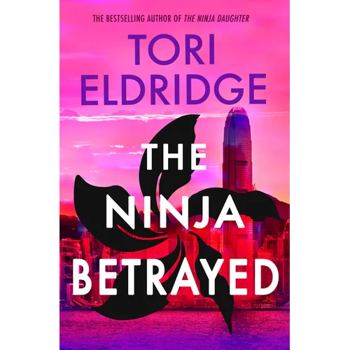 The Ninja Betrayed: Lily Wong #3 - Paperback
