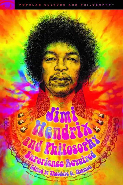 Jimi Hendrix and Philosophy: Experience Required - Paperback