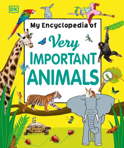 My Encyclopedia of Very Important Animals - Hardcover