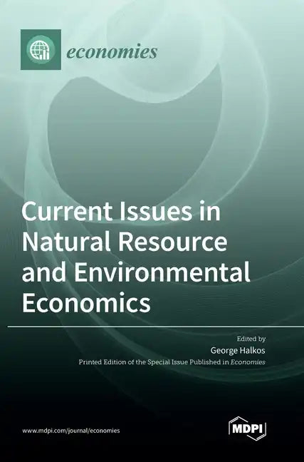 Current Issues in Natural Resource and Environmental Economics - Hardcover