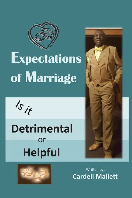 The Expectation of Marriage: Is It Helpful or Detrimental - Paperback
