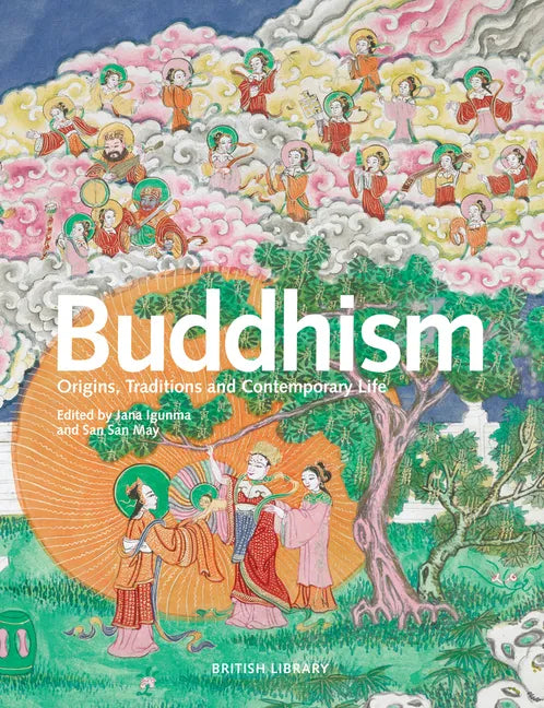 Buddhism: Origins, Traditions and Contemporary Life - Hardcover