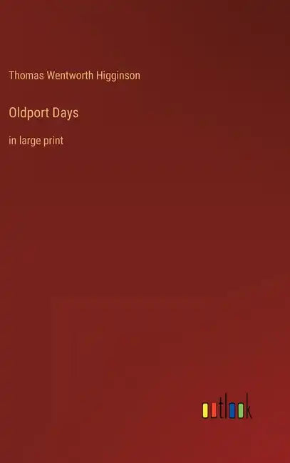 Oldport Days: in large print - Hardcover