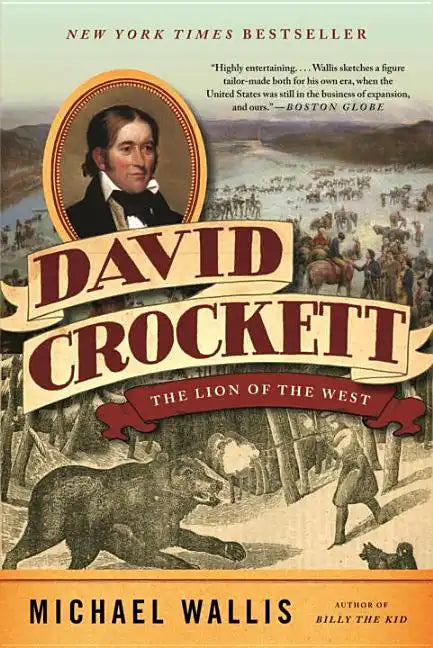 David Crockett: The Lion of the West - Paperback