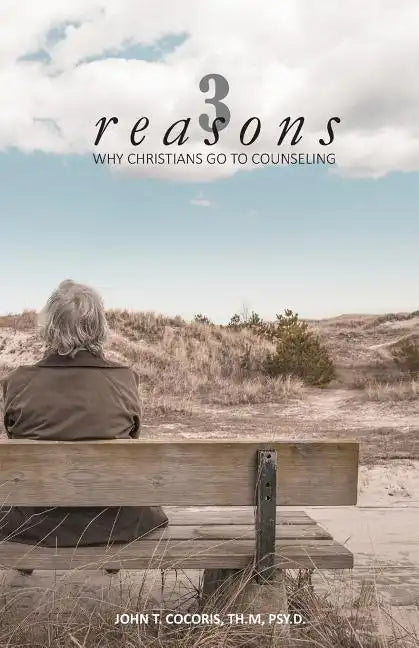 3 Reasons Why Christians Go to Counseling - Paperback