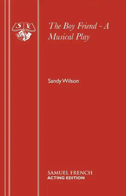 The Boy Friend - A Musical Play - Paperback