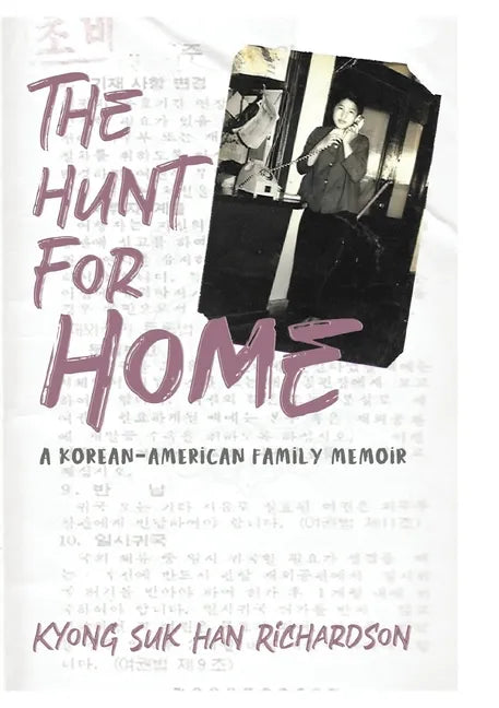 The Hunt for Home: A Korean-American Family Memoir - Paperback