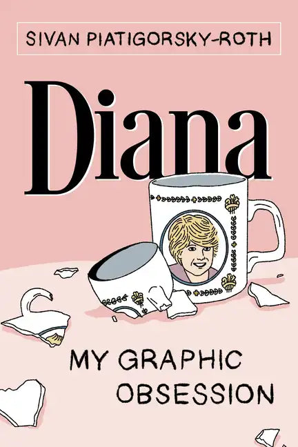 Diana: My Graphic Obsession - Paperback