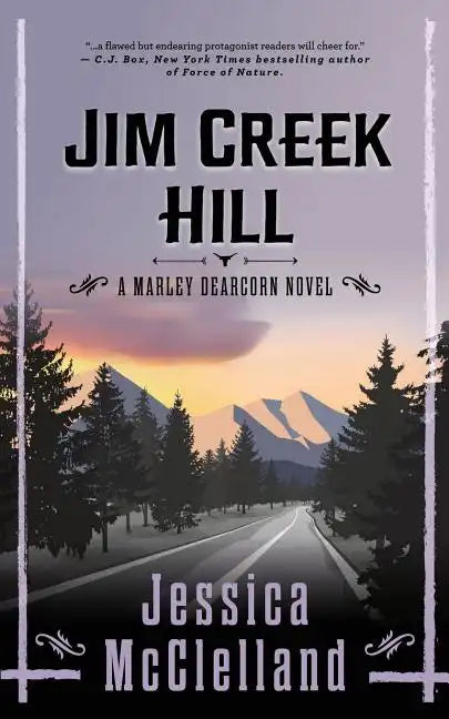 Jim Creek Hill: A Marley Dearcorn Novel - Paperback