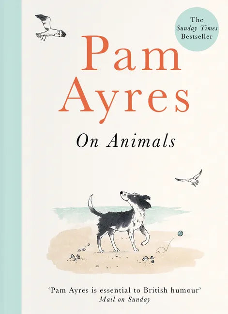 Pam Ayres on Animals - Hardcover