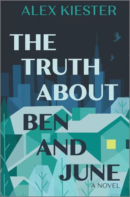 The Truth about Ben and June - Hardcover