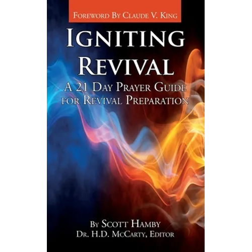Igniting Revival: A 21 Day Prayer Guide for Revival Preparation - Paperback