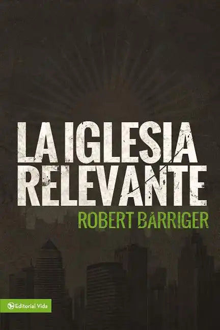 La Iglesia Relevante - Paperback