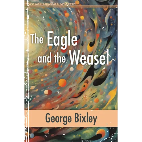 The Eagle and the Weasel - Paperback