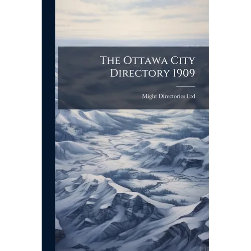 The Ottawa City Directory 1909 - Paperback