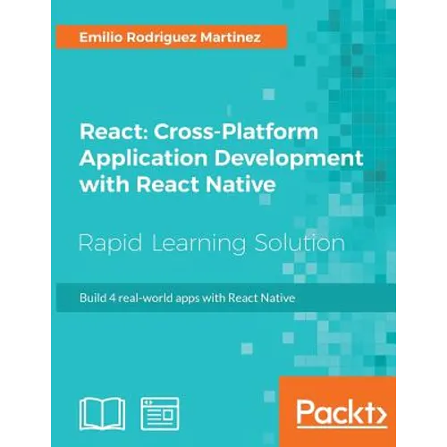 React: Cross-Platform Application Development with React Native - Paperback