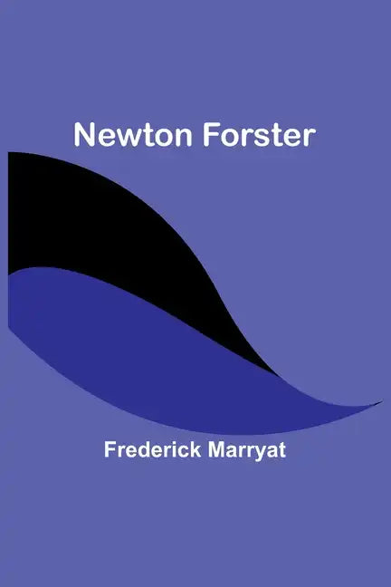 Newton Forster - Paperback