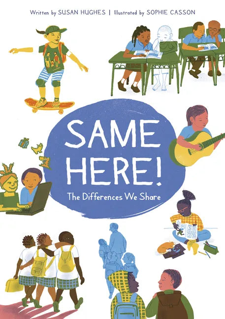 Same Here!: The Differences We Share - Hardcover